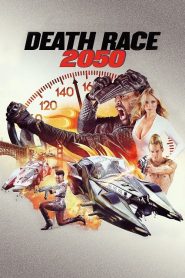 Death Race 2050 (2017) ซิ่งสั่งตาย 2050