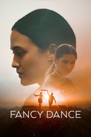 Fancy Dance (2023)