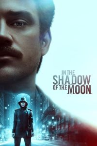 In the Shadow of the Moon (2019) ย้อนรอยจันทรฆาต