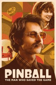 Pinball The Man Who Saved the Game (2022)