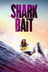 Shark Bait (2022) ฉลามคลั่ง ซัมเมอร์นรก