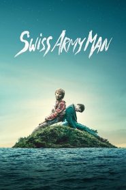 Swiss Army Man (2016)