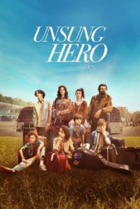 Unsung Hero (2024) รัก ฝัน ศรัทธา